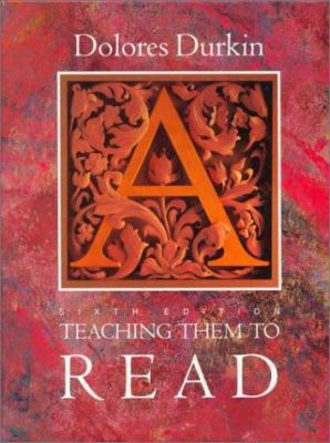 Teaching Them to Read (6th Edition) 0205139159 Book Cover