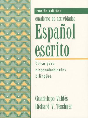 Espanol escrito : Curso para hispanohablantes b... 0133399613 Book Cover