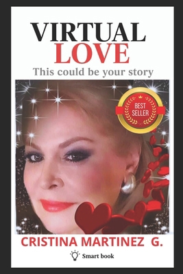 Virtual Love: This could be your story B0FKYZT4TS Book Cover