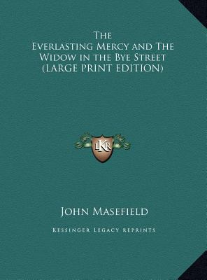 The Everlasting Mercy and the Widow in the Bye ... [Large Print] 1169836895 Book Cover
