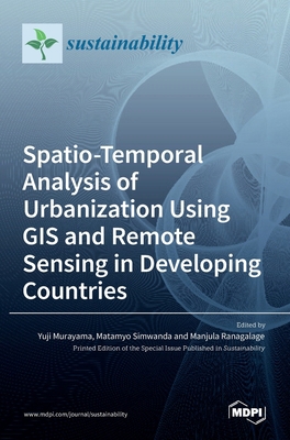 Spatio-Temporal Analysis of Urbanization Using ... 3036525416 Book Cover