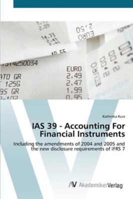 IAS 39 - Accounting For Financial Instruments 3639447085 Book Cover