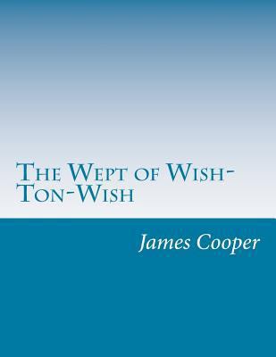 The Wept of Wish-Ton-Wish 1500445134 Book Cover