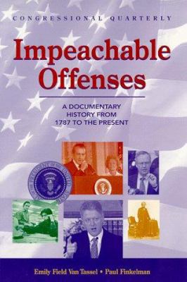 Impeachable Offenses: A Documentary History fro... 1568024797 Book Cover