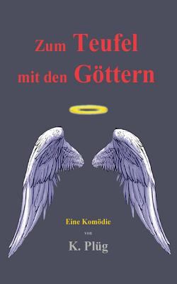 Zum Teufel mit den Göttern [German] 3740744790 Book Cover