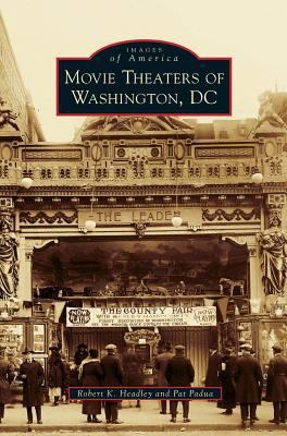 Movie Theaters of Washington, DC 1540236234 Book Cover