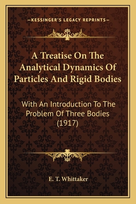 A Treatise On The Analytical Dynamics Of Partic... 116395277X Book Cover