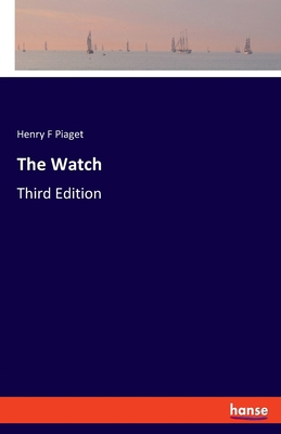 The Watch: Third Edition 3337537030 Book Cover