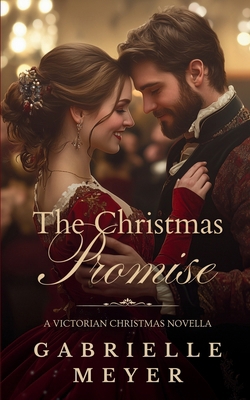 A Christmas Promise: A Victorian Christmas Novella B0BFTWPFHV Book Cover