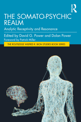 The Somato-Psychic Realm: Analytic Receptivity ... 1032864435 Book Cover