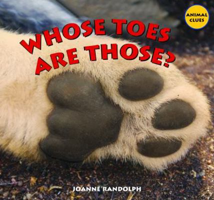 Whose Toes Are Those? 1404244522 Book Cover