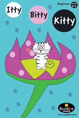 Itty Bitty Kitty: The cutest little kitty in th... B0BW2HRBWS Book Cover