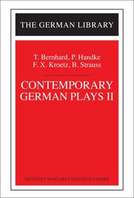 Contemporary German Plays II: T. Bernhard, P. H... 0826413137 Book Cover