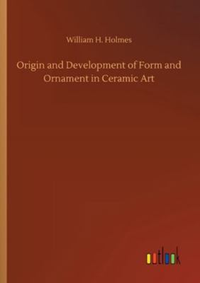 Origin and Development of Form and Ornament in ... 375231270X Book Cover