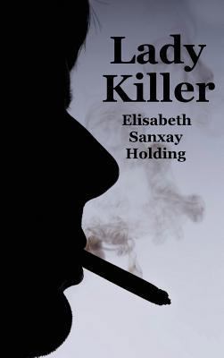 Lady Killer: A Psychological Suspense Novel of ... 1515425703 Book Cover