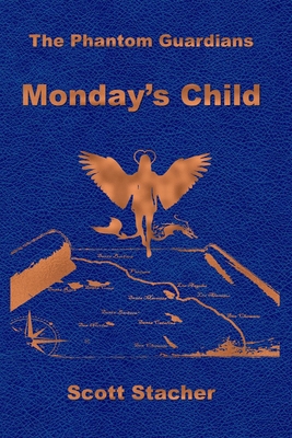 Phantom Guardians: Monday's Child 1096766558 Book Cover