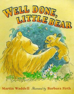 Well Done, Little Bear (Big Bear and Little Bea... B004XDF3F2 Book Cover