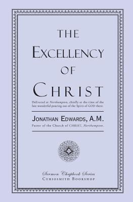 The Excellency of Christ 1935626469 Book Cover