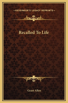 Recalled To Life 116925683X Book Cover