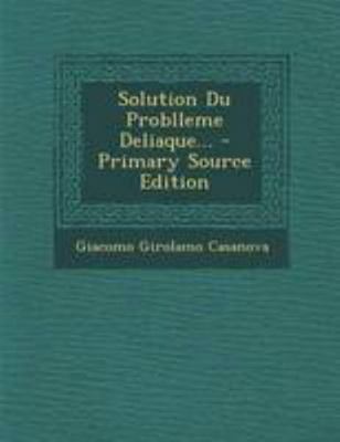 Solution Du Problleme Deliaque... - Primary Sou... [French] 1295201054 Book Cover