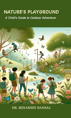 Nature's Playground: A Child's Guide to Outdoor... B0DBVZTCNZ Book Cover