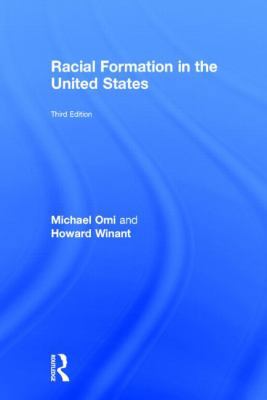 Racial Formation in the United States 0415520983 Book Cover