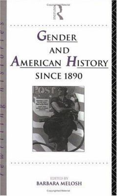 Gender and American History Since 1890 0415076765 Book Cover