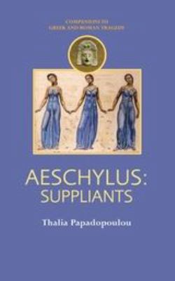 Aeschylus: Suppliants 0715639137 Book Cover