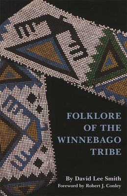 Folklore of the Winnebago Tribe 0806164719 Book Cover