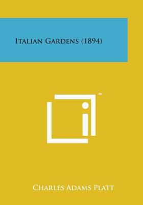 Italian Gardens (1894) 1498186262 Book Cover