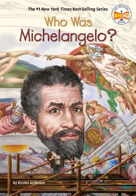 Who Was Michelangelo? 0399543961 Book Cover