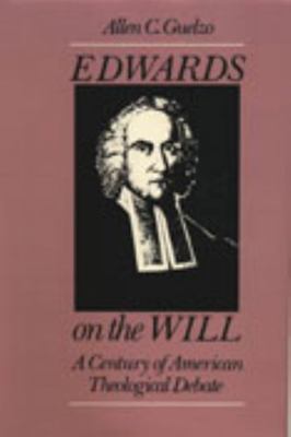 Edwards on the Will: A Century of American Theo... 0819551937 Book Cover