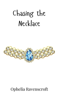 Chasing the Necklace 1805860925 Book Cover