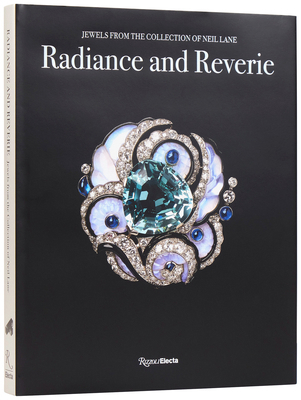 Radiance and Reverie: Jewels from the Collectio... 0847874397 Book Cover