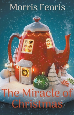 The Miracle of Christmas B09HFT9GYD Book Cover