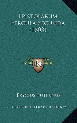 Epistolarum Fercula Secunda (1603) [Latin] 1166223671 Book Cover