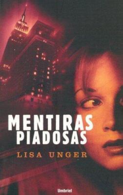 Mentiras Piadosas [Spanish] 8489367167 Book Cover