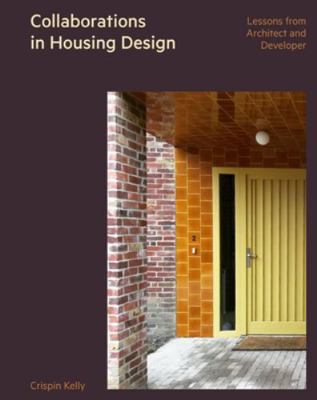 Collaborations in Housing Design: Lessons from ... 1848227272 Book Cover