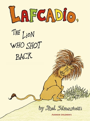 Lafcadio: The Lion Who Shot Back 1782690824 Book Cover
