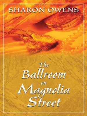 The Ballroom on Magnolia Street [Large Print] 0786278471 Book Cover