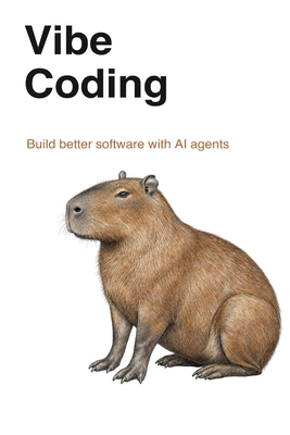 Vibe Coding: A durable workflow for building so... Book Cover