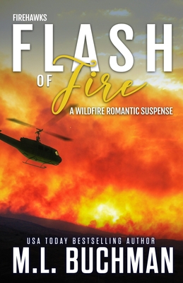 Flash of Fire: a wildfire firefighter romantic ... 1637210639 Book Cover