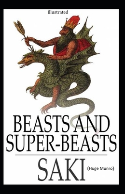 Beasts and Super Beasts illustrated B092X3285F Book Cover