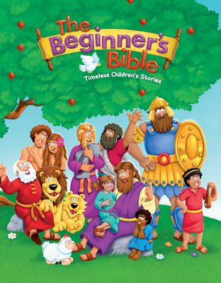 The Beginner's Bible: Timeless Children's Stories 1781283478 Book Cover