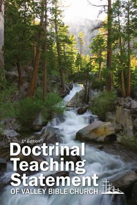 Doctrinal Teaching Statement of Valley Bible Ch... 1495317323 Book Cover