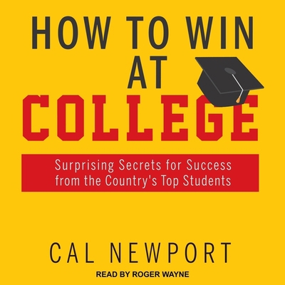 How to Win at College: Surprising Secrets for S... B08ZBZPWBJ Book Cover