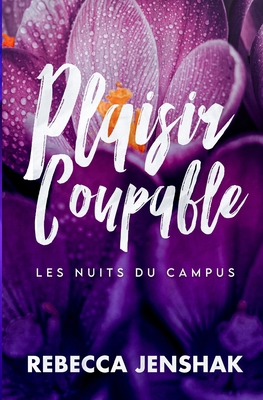 Plaisir Coupable [French] 1951815645 Book Cover