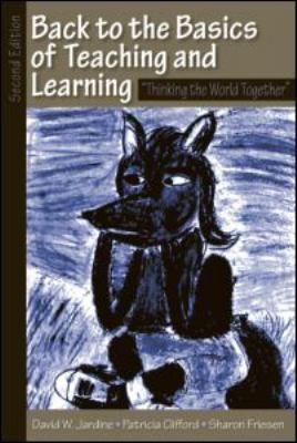 Back to the Basics of Teaching and Learning: Th... 0805863206 Book Cover