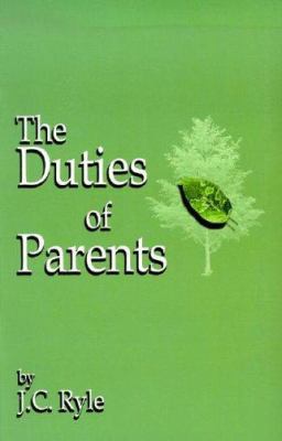 The Duties of Parents 1583391703 Book Cover