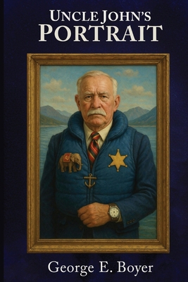 Uncle John's Portrait B0G31PJJN3 Book Cover